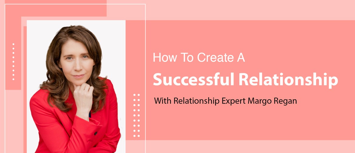 How To Create A Successful Relationship