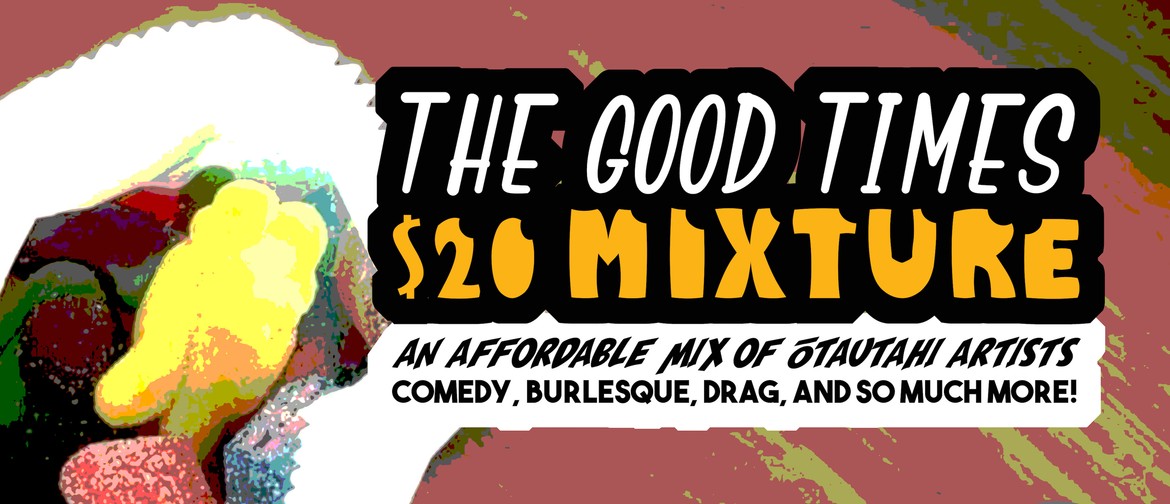 Good Times $20 Mixture