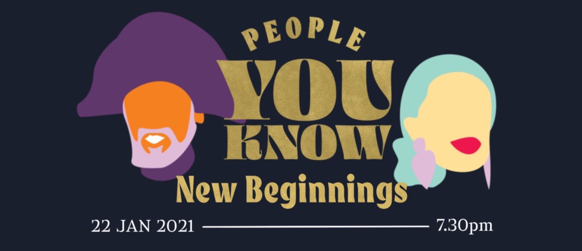 People You Know presents New Beginnings