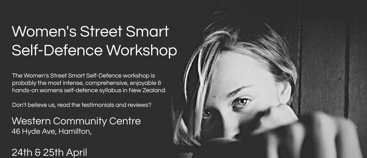 Women's Street Smart Self-Defence Hamilton April 2021