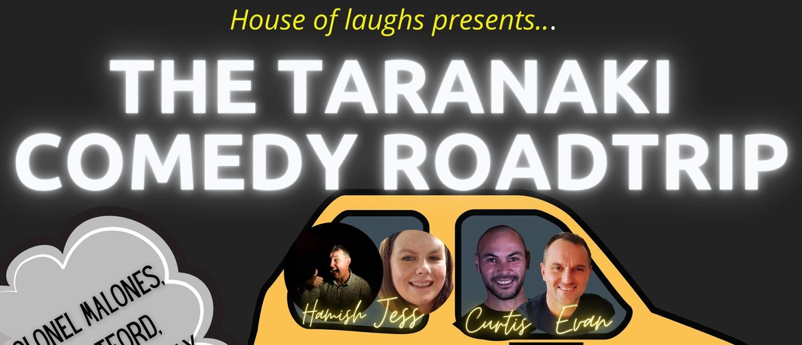 The Taranaki Comedy Roadtrip