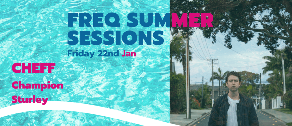 Freq Summer Sessions on the Coast with Cheff & Friends