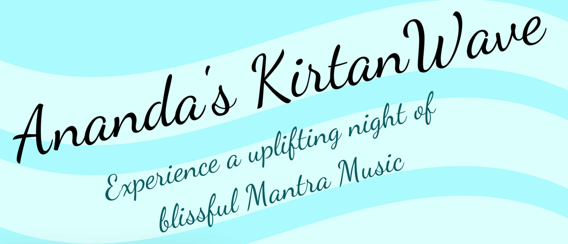 Ananda's KirtanWave - A Dynamic Mantra Music Experience