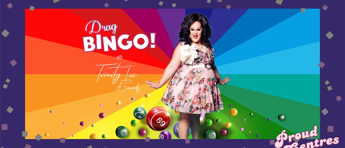 Proud Centres Drag Queen Bingo