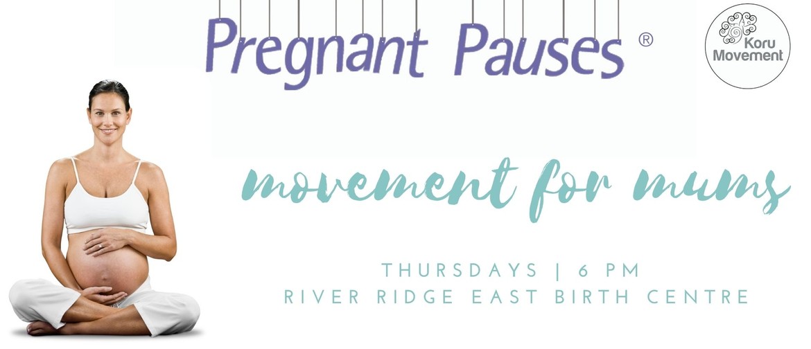 Pregnant Pauses® - Movement for Mums