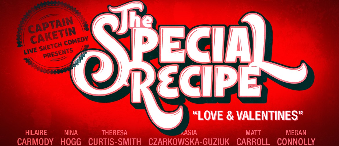 Captain Caketin's Special Recipe - Love & Valentines