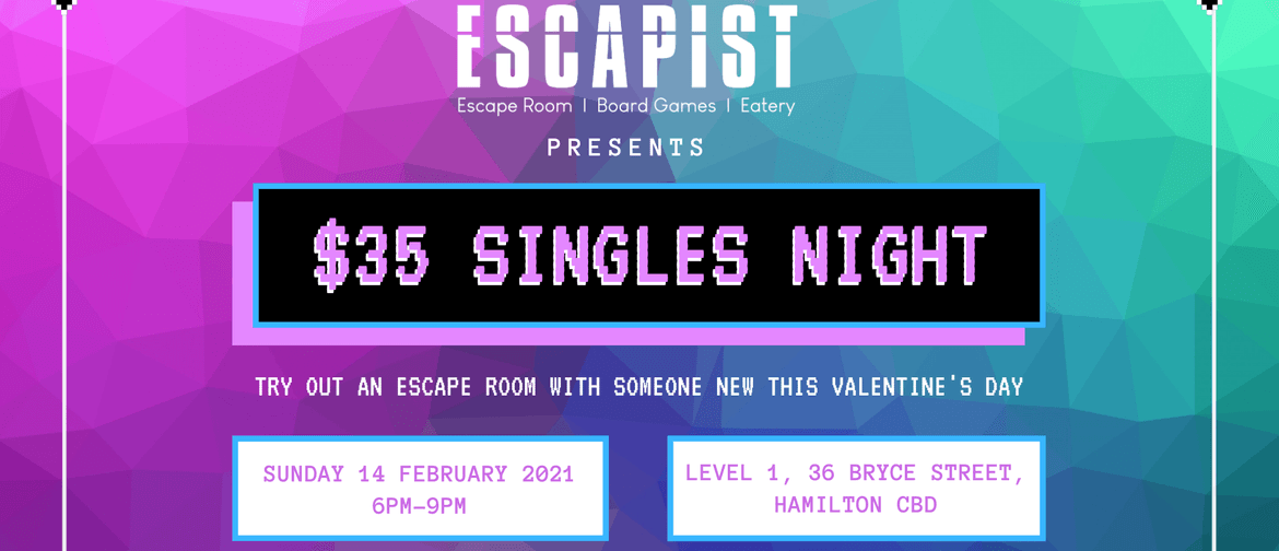 Escapist Singles Night 2021