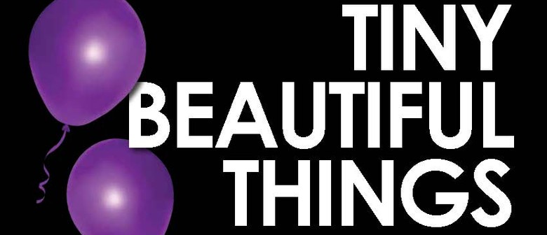 Tiny Beautiful Things - Dramatic Comedy From the Bestseller