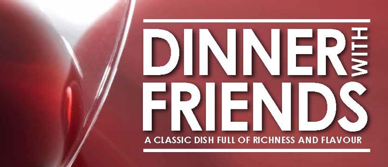 Dinner with Friends - A Pulitzer Prize Winning Drama