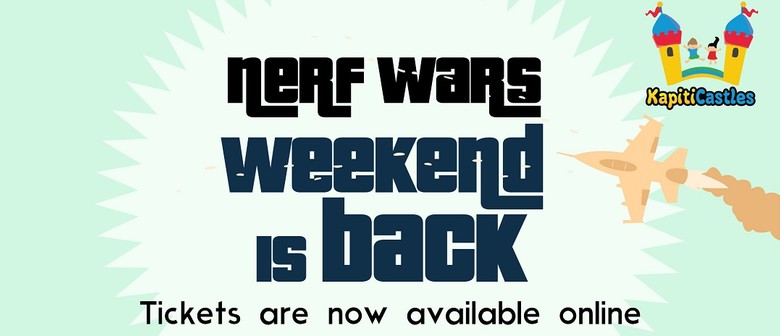 Nerf Wars Weekend 2021