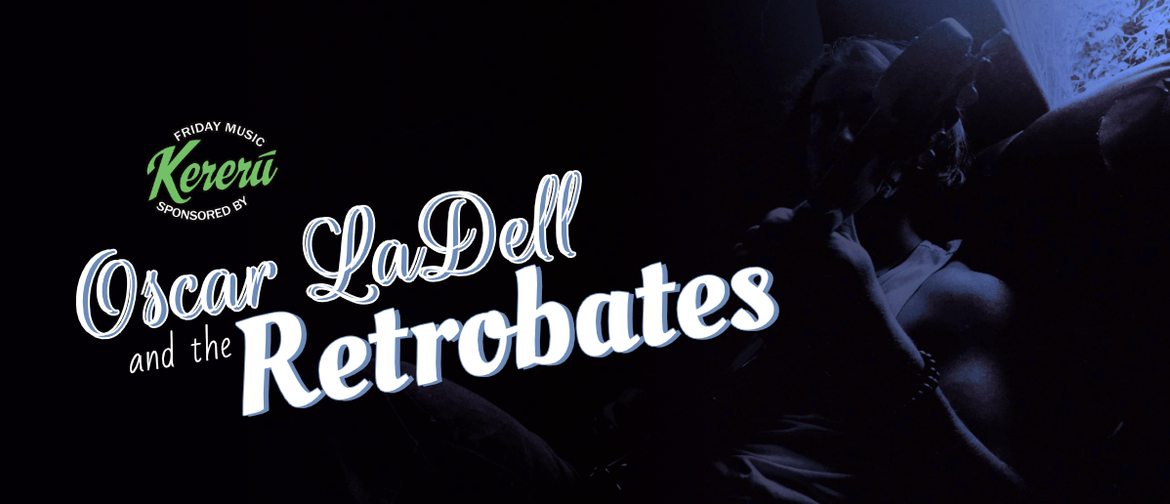 Oscar LaDell & The Retrobates