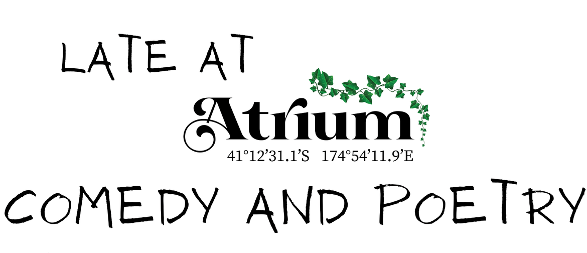 Late At Atrium - Comedy and Poetry