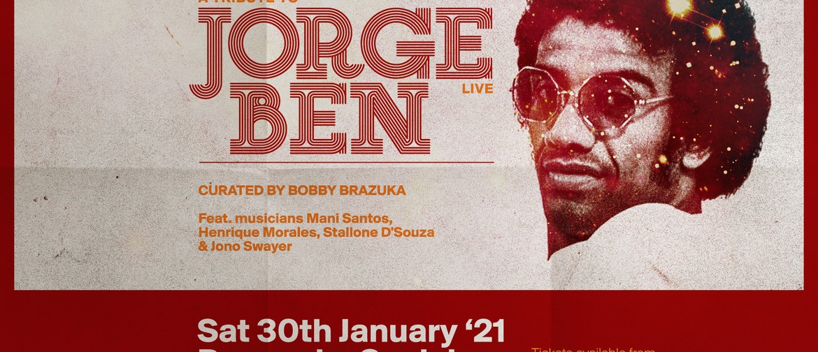 A Tribute to Jorge Ben Curated by Bobby Brazuka
