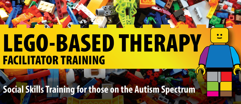 LEGO-Based Therapy Facilitator Training