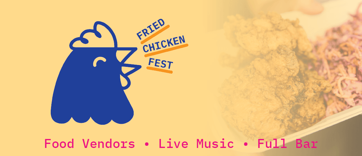 Wellington Fried Chicken Fest 2021