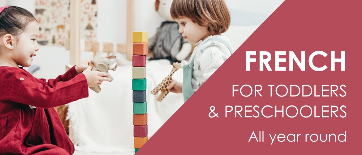 Toddlers and Preschoolers French Classes Term 1 2021