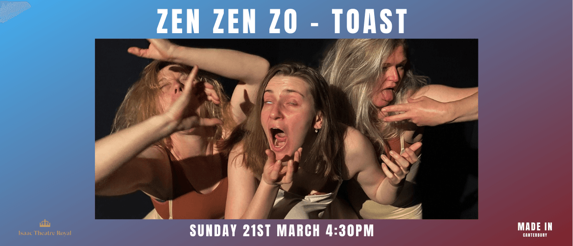 Zen Zen Zo - Toast