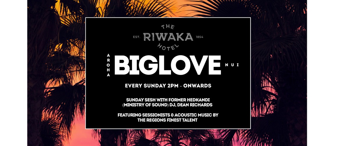 Big Love Sunday Session