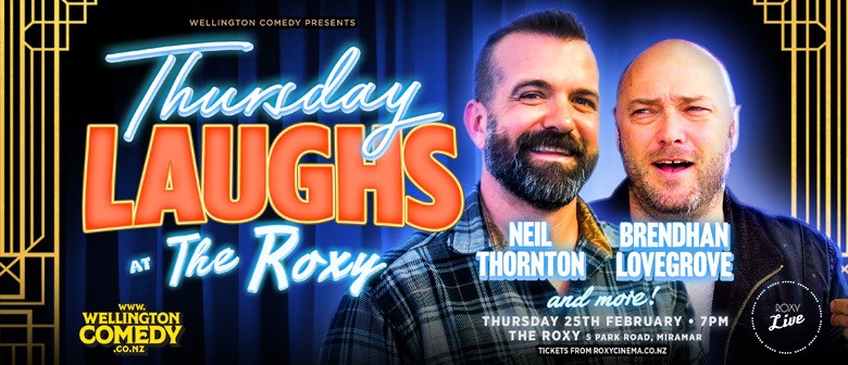 Thursday Laughs at the Roxy, with Brendhan Lovegrove