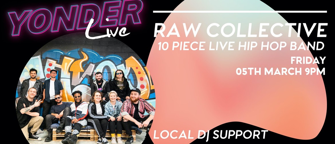 Raw Collective - The Good Things LP Release Tour
