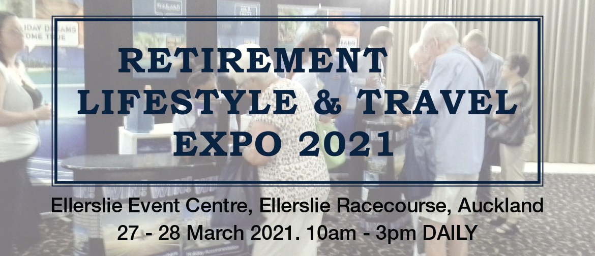 Retirement Lifestyle & Travel Expo 2021
