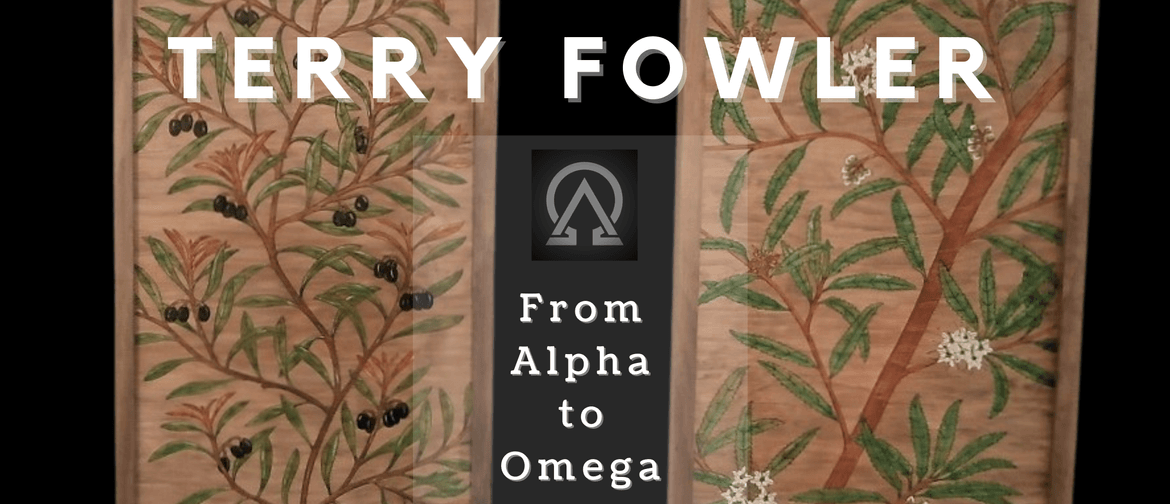 From Alpha to Omega - Terry Fowler