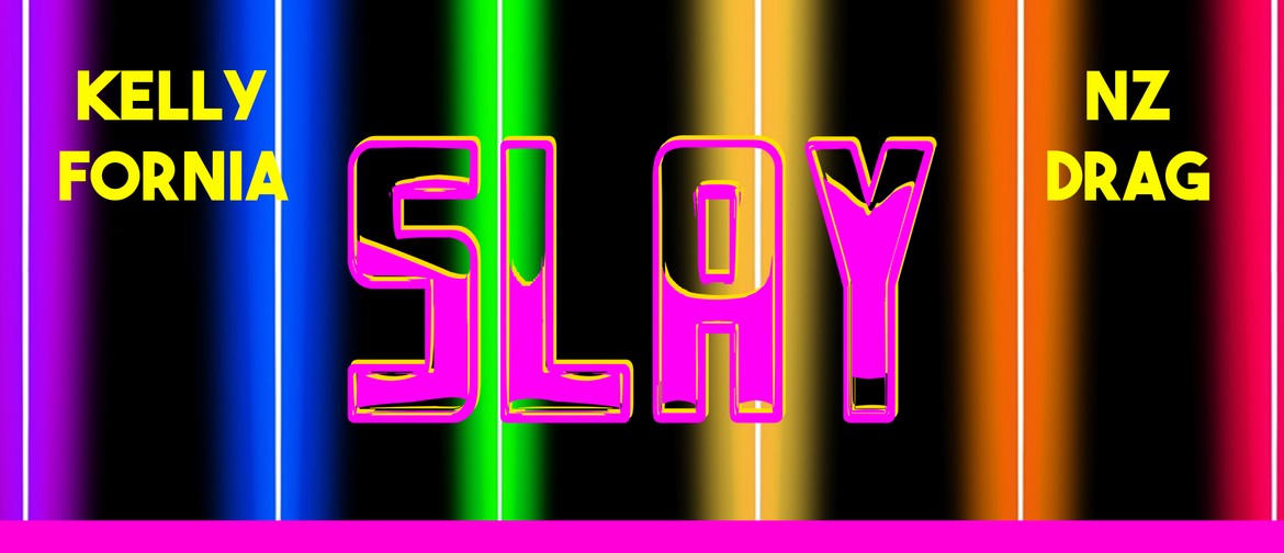 SLAY: A Drag Dance Party (Pride Edition)