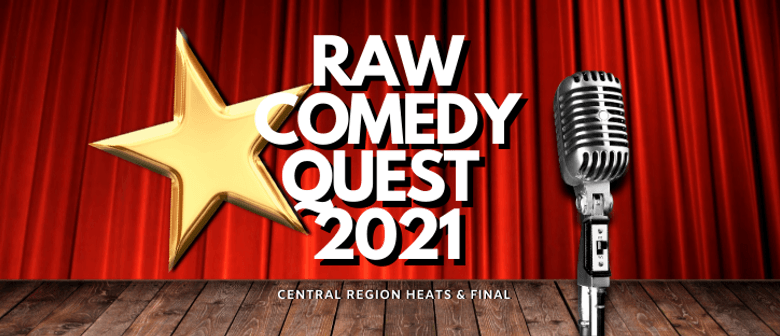 Raw Comedy Quest - Whanganui