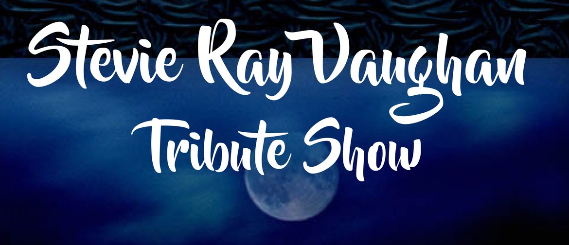 Stevie Ray Vaughan Tribute Show
