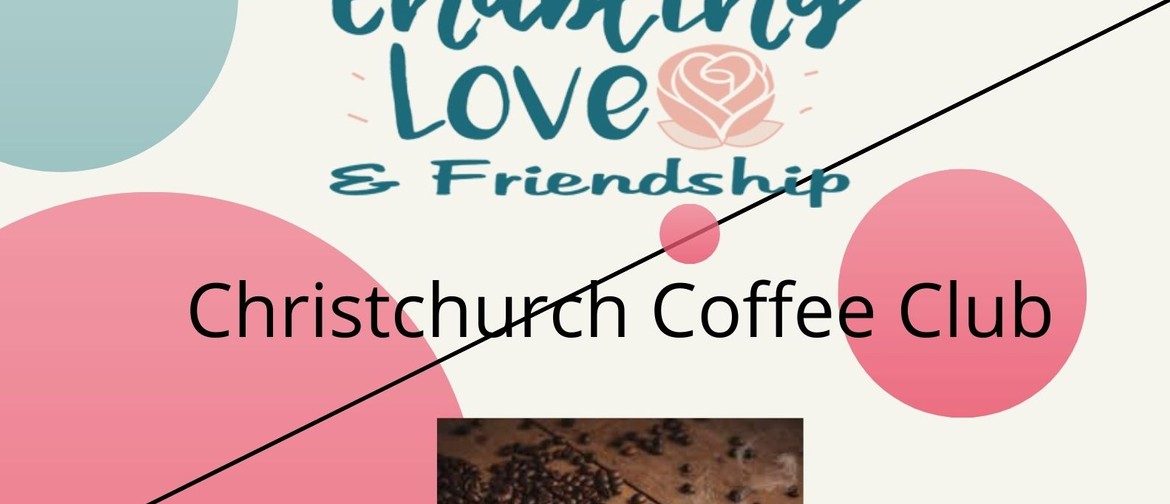 Enabling Love Christchurch Coffee Club