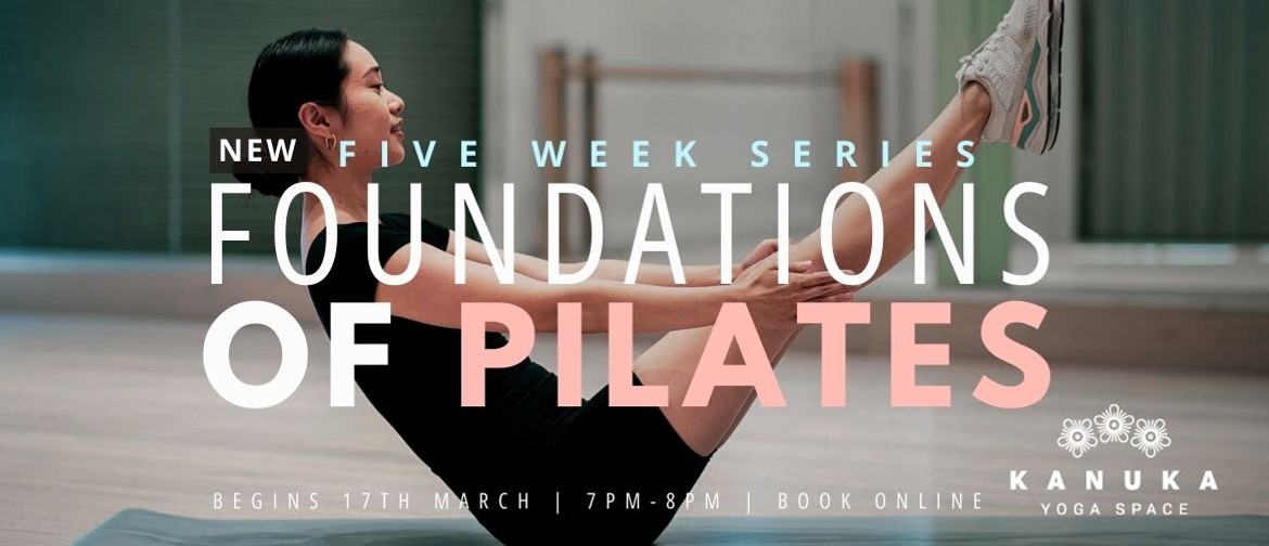 Foundations Of Pilates - Five Week Series