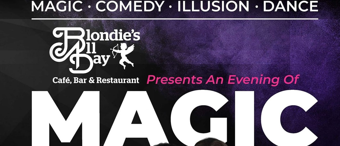 Blondies presents Vegas & Lopez MAGIC