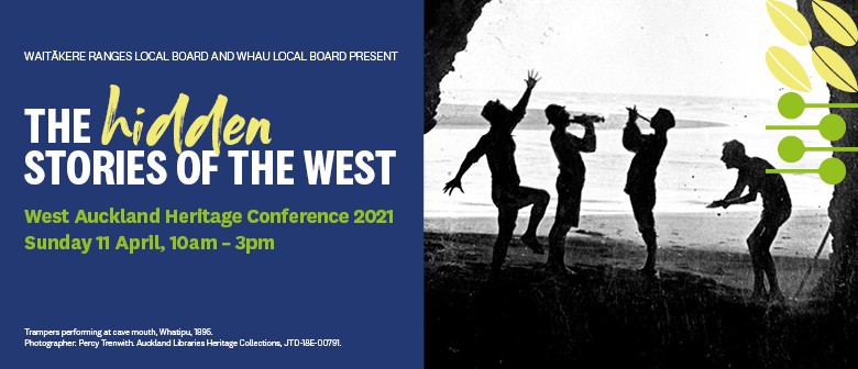 West Auckland Heritage Conference 2021