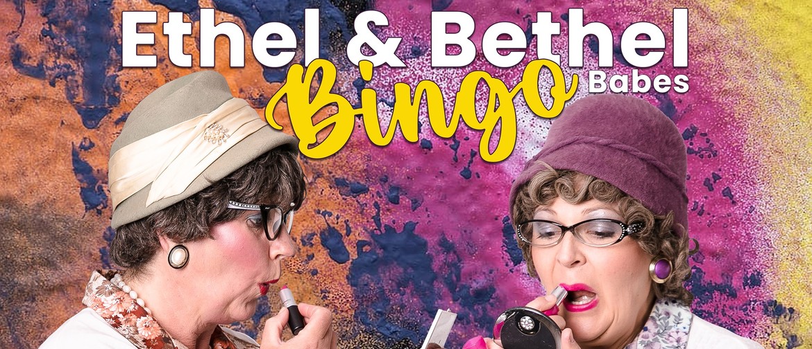 Comedy Bingo with Ethel & Bethel for Creative Corner ELC