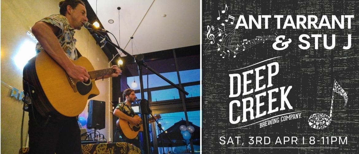 Stu J & Ant Tarrant - Live Music at Deep Creek