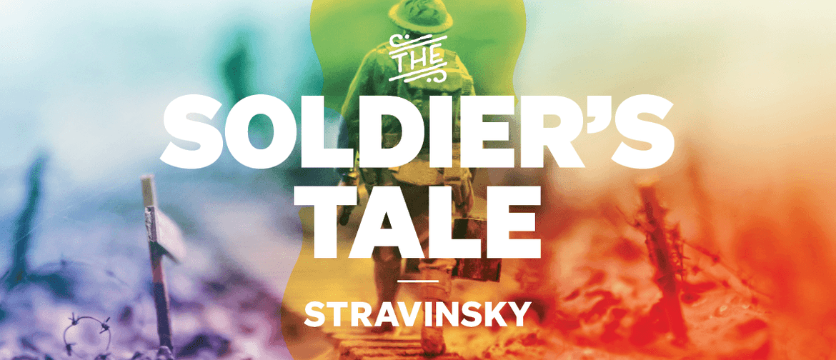 The Soldier's Tale: POSTPONED