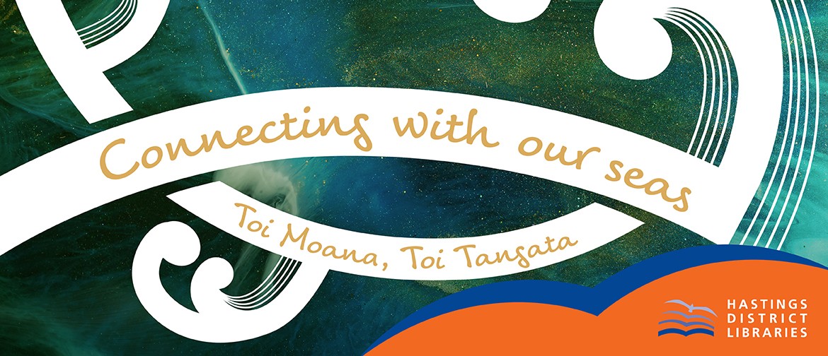 Connecting With Our Seas - Toi Moana, Toi Tangata