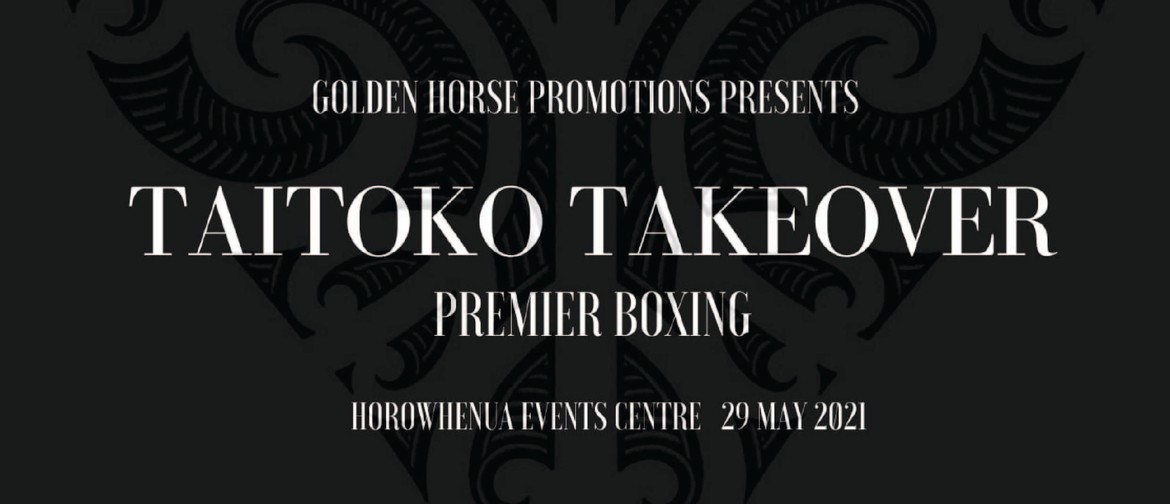 Taitoko Takeover Premier Boxing | LEVIN