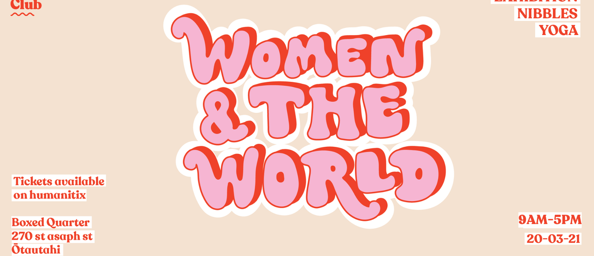 Women & The World - Celebration of International Womens Day