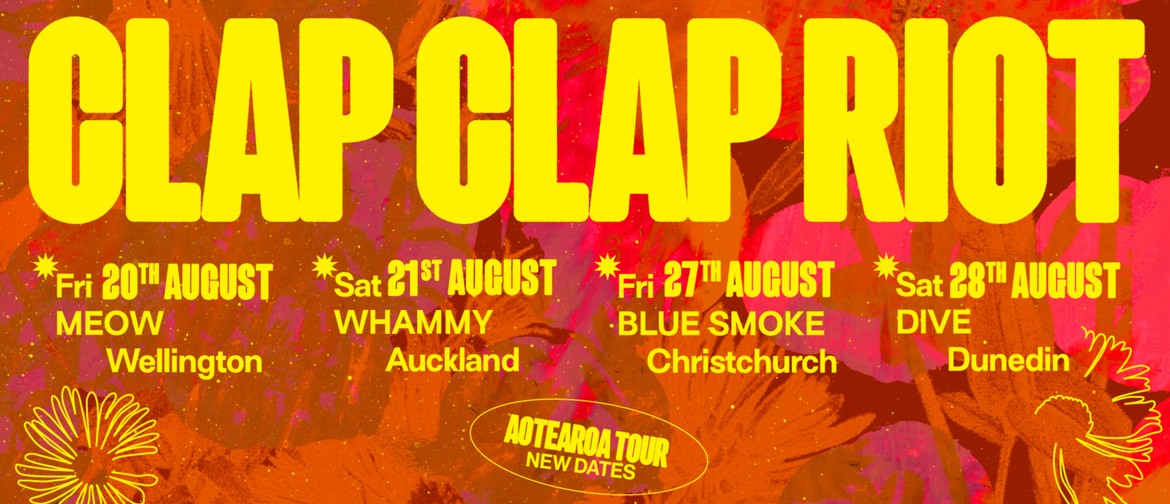 Clap Clap Riot - August Aotearoa Tour