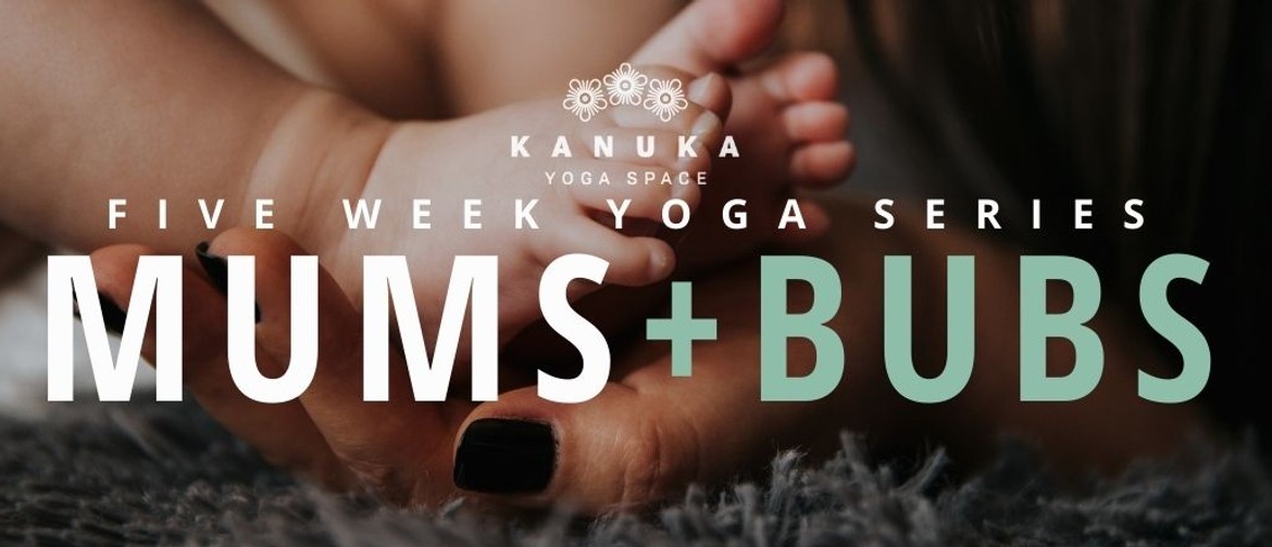 Mums & Bubs - Yoga Series