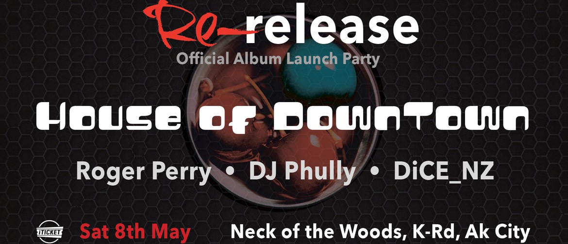 House of Downtown: Re-release - Official Album Launch Party