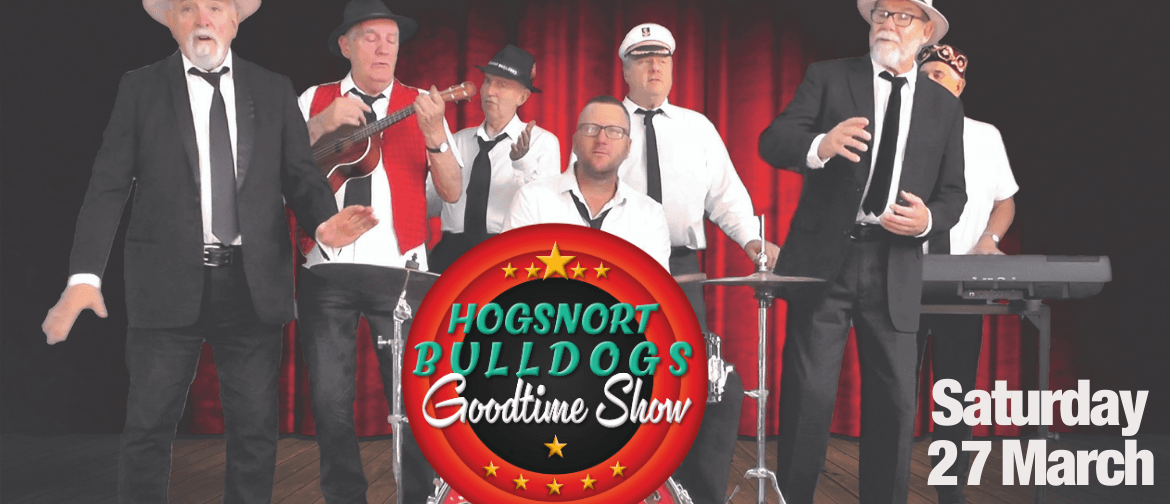 Hogsnort Bulldogs Goodtime Show