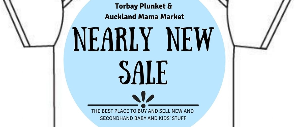 Torbay Plunket & Auckland Mama Market Nearly New Sale