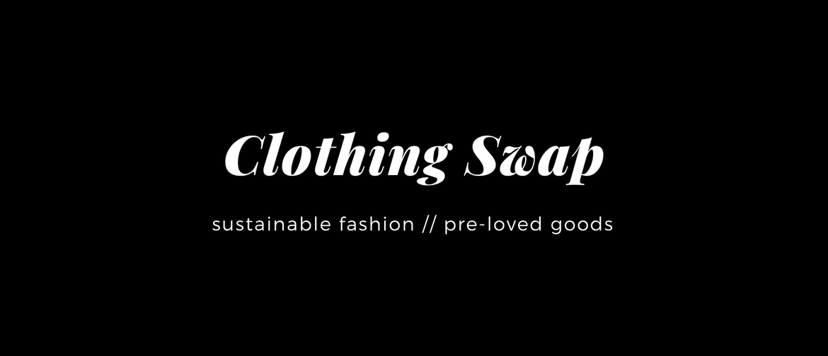 Clothing Swap - Sustainable Fashion