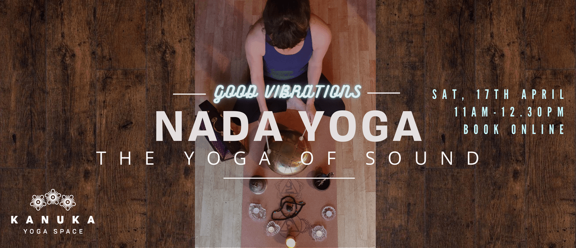 Nada Yoga - The Yoga Of Sound