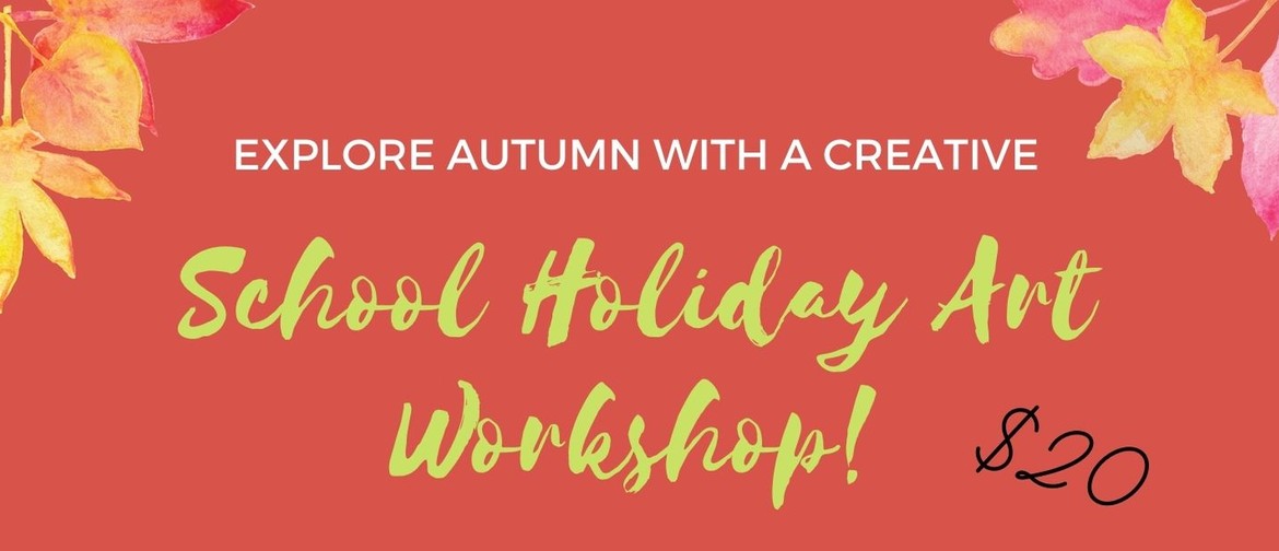 Autumn School Holiday Art Workshop