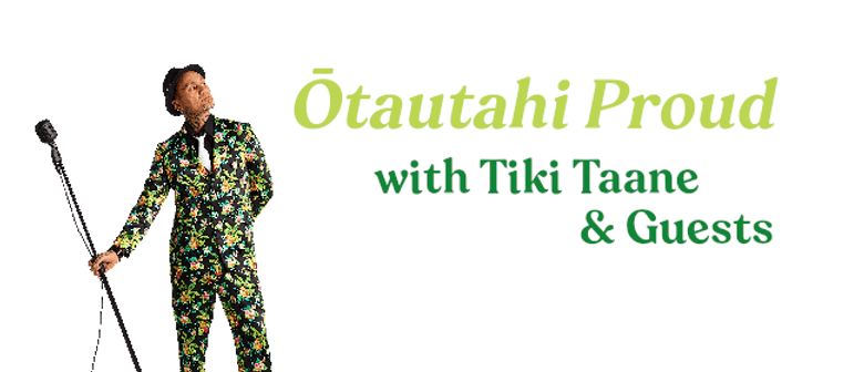 CSO Presents: Ōtautahi Proud with Tiki Taane & Guests