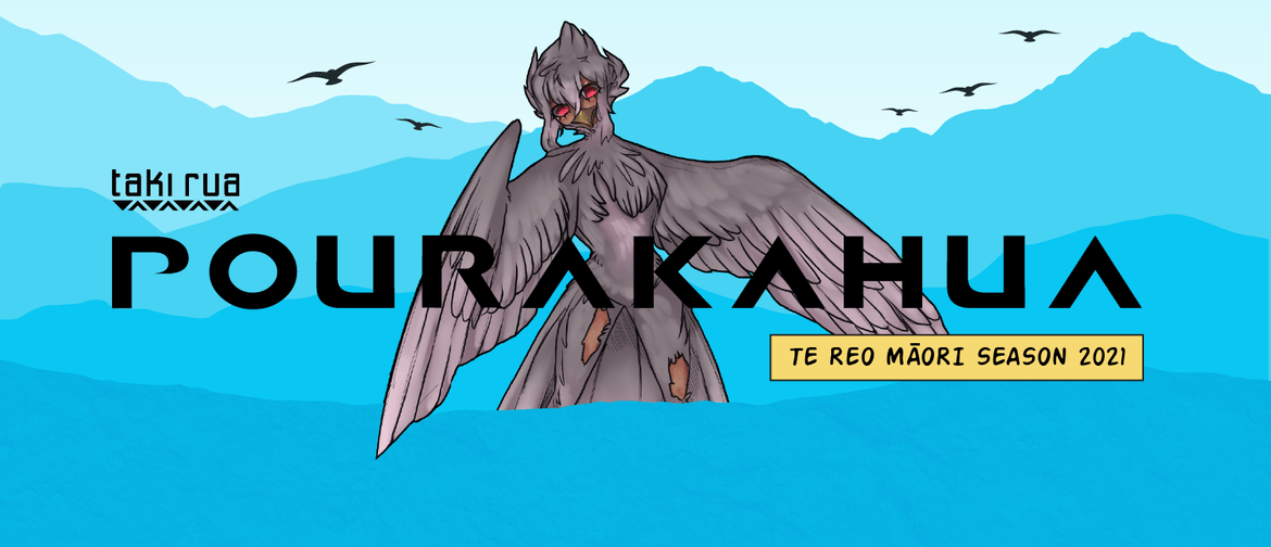 Taki Rua Presents: Pourakahua
