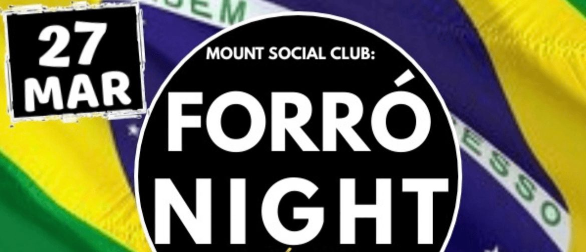 Forró Night at Mount Social Club